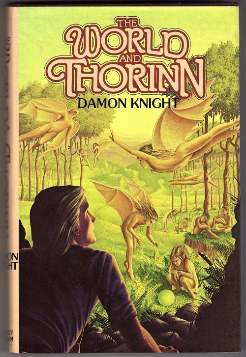 The World and Thorinn by Damon Knight (First Edition) Signed