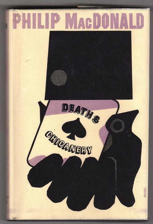 Death and Chicanery by Philip MacDonald (First Edition)