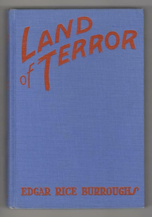Land of Terror by Edgar Rice Burroughs (First Edition) John Coleman Burroughs...