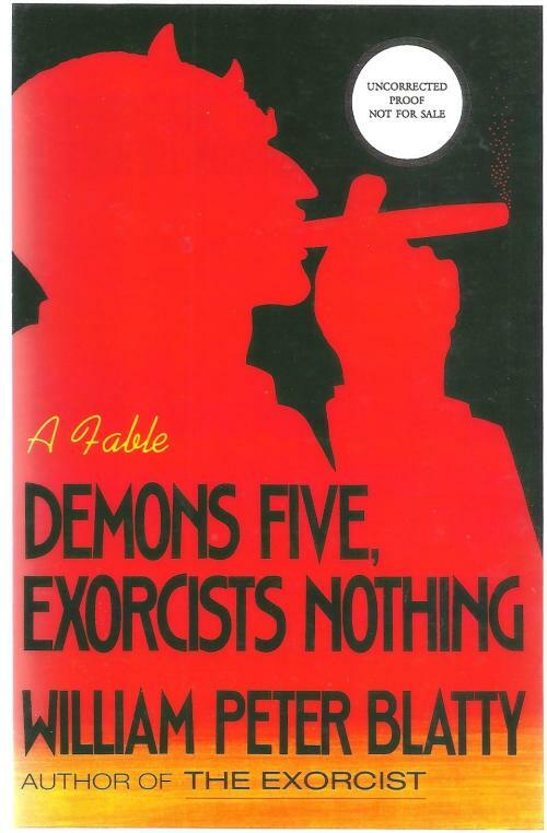 Demons Five, Exorcists Nothing by William Peter Blatty (First Edition)