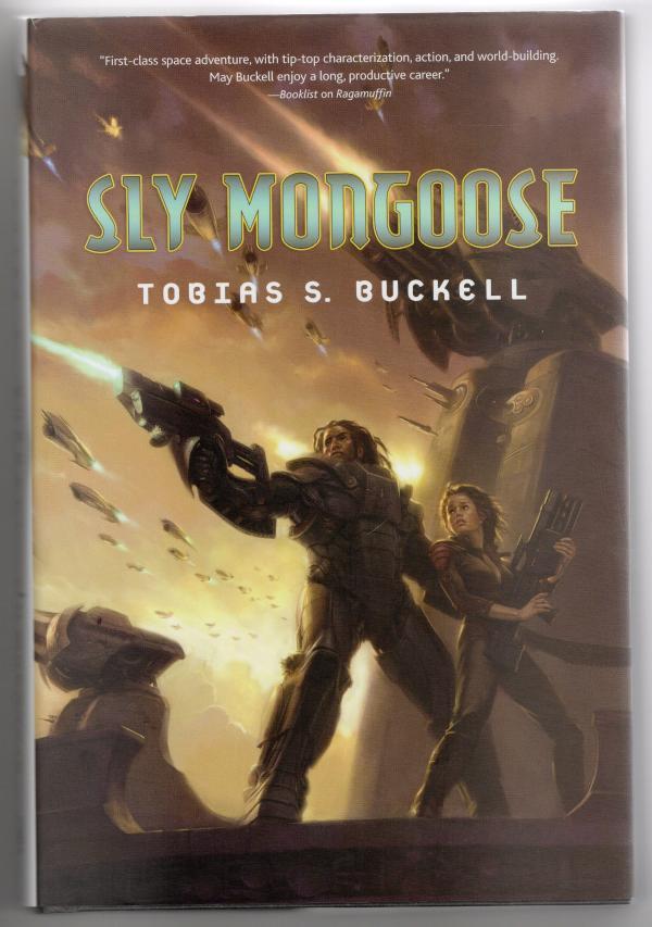 Sly Mongoose by Tobias S. Buckell (First Edition) Review Copy