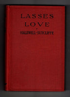 Lasses Love: A Romance of the Old-Time Moors by Halliwell Sutcliffe (File Copy)