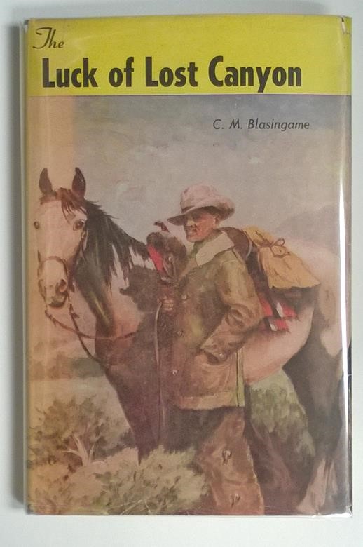 The Luck of Lost Canyon by C. M. Blasingame 1st Signed w/Letter