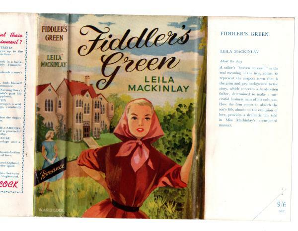 Fiddler's Green by Leila Mackinlay (First Edition) Ward Lock File Copy