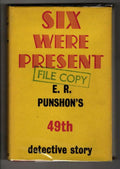 Six Were Present by E. R. Punshon (First Edition) Gollancz File Copy
