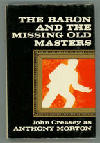 The Baron and the Missing Old Masters by Creasey as Anthony Morton (First Edi...