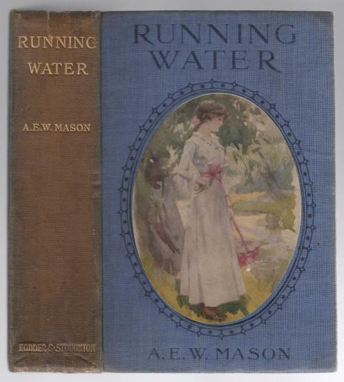 Running Water by A. E. W. Mason (Hubin Listed) Signed