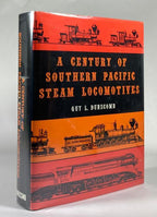 A Century of Southern Pacific Steam Locomotives 1862-1962