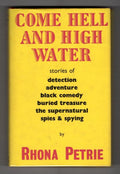 Come Hell and High Water by Rhona Petrie (First Edition) Gollancz File Copy