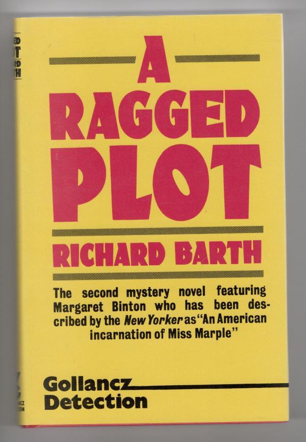 A Ragged Plot by Richard Barth (First Edition) File Copy