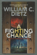 A Fighting Chance by William C. Dietz (First Edition)