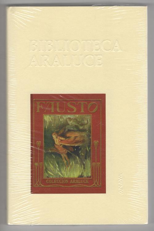 Fausto [Biblioteca Araluce] by Goethe (Johann Wolfgang Goethe) Jose Segrelles...
