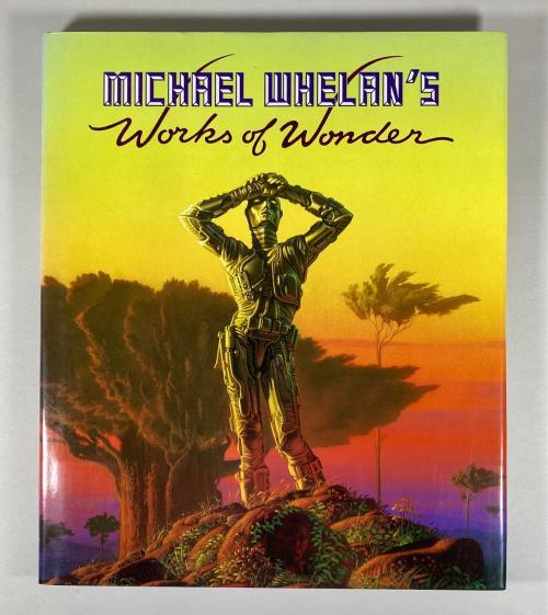 Michael Whelan's Works of Wonder (First Edition)