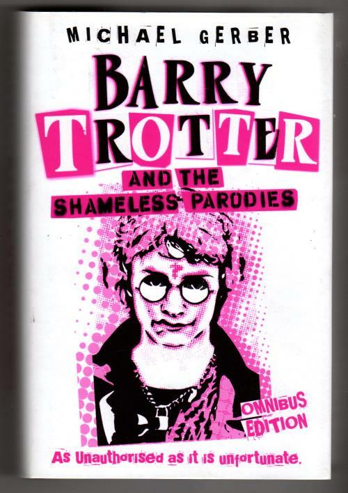 Barry Trotter by Michael Gerber (First Edition)(File Copy)