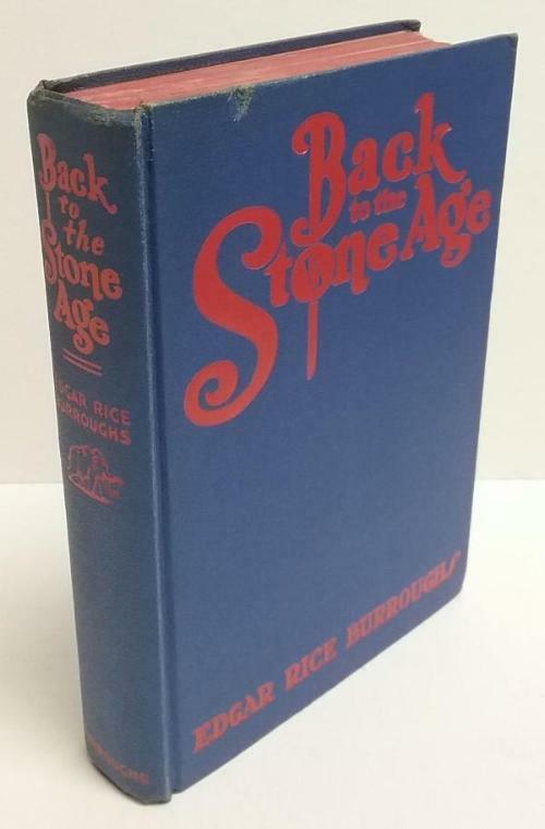 Back to the Stone Age by Edgar Rice Burroughs (First Edition)