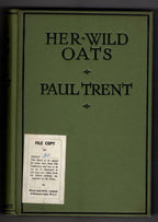 Her Wild Oats by Paul Trent (First Edition) Hubin Listed, Abbey Cvr, File Copy