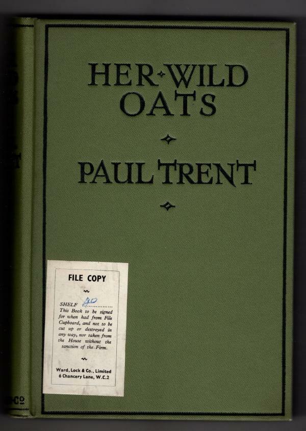 Her Wild Oats by Paul Trent (First Edition) Hubin Listed, Abbey Cvr, File Copy