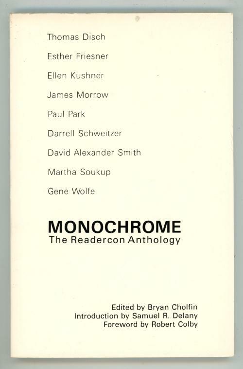 Monochrome: The Readercon Anthology by Bryan Cholfin (Editor) First Printing