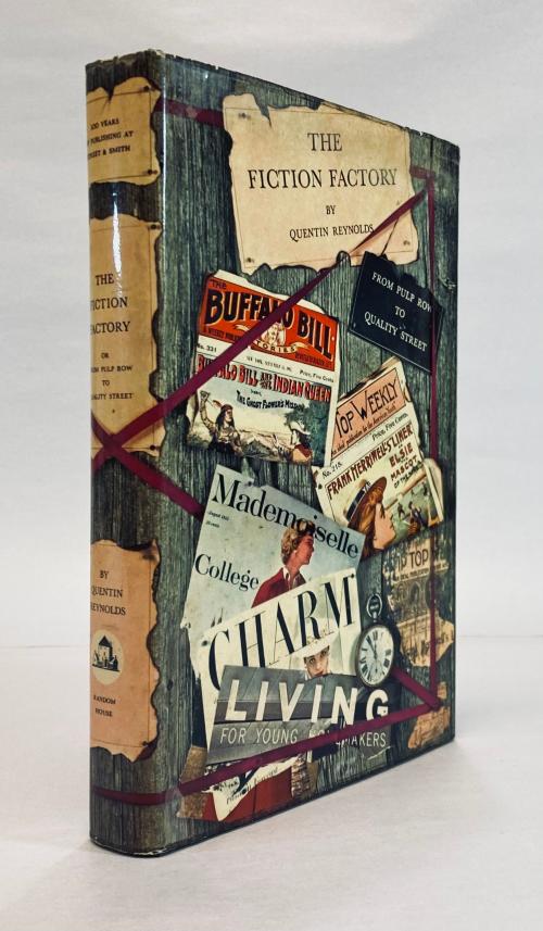 The Fiction Factory, or, from Pulp Row to Quality Street by Quentin Reynolds