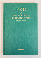 PKD: A Philip K. Dick Bibliography, Revised Edition