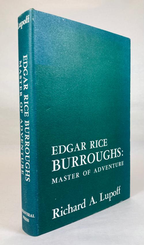 Edgar Rice Burroughs: Master of Adventure by Richard A. Lupoff (Limited) Signed