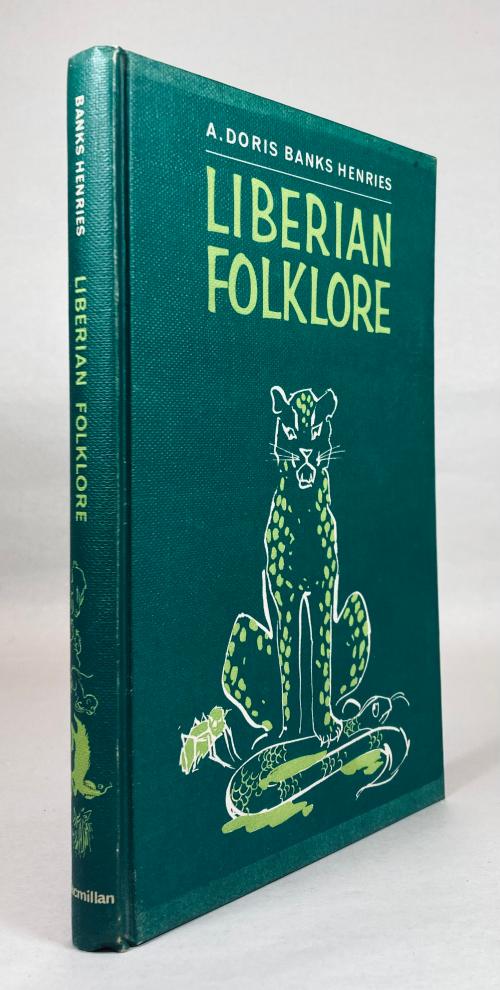 Liberian Folklore: A Compilation of Ninety-Nine Folktales with Some Proverbs