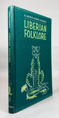 Liberian Folklore: A Compilation of Ninety-Nine Folktales with Some Proverbs