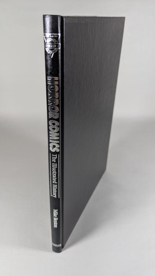 Horror Comics: The Illustrated History by Mike Benton (First Edition)