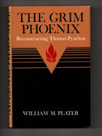 The Grim Phoenix: Reconstructing Thomas Pynchon by William M. Plater (First Ed.)