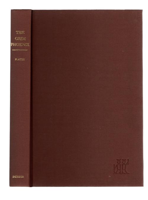 The Grim Phoenix: Reconstructing Thomas Pynchon by William M. Plater (First Ed.)