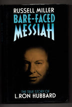 Bare-Faced Messiah... L. Ron Hubbard by Russell Miller (First Edition)
