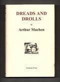 Dreads and Drolls by Arthur Machen (Limited Edition)