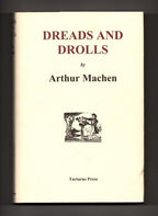 Dreads and Drolls by Arthur Machen (Limited Edition)