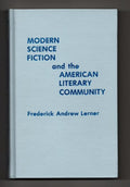 Modern Science Fiction and the American Literary Community (First Edition)