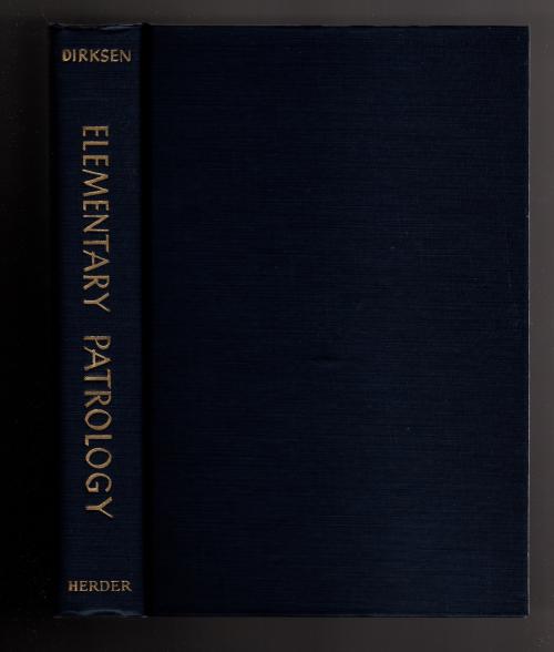 Elementary Patrology: The Writings of the Fathers of the Church (First Edition)