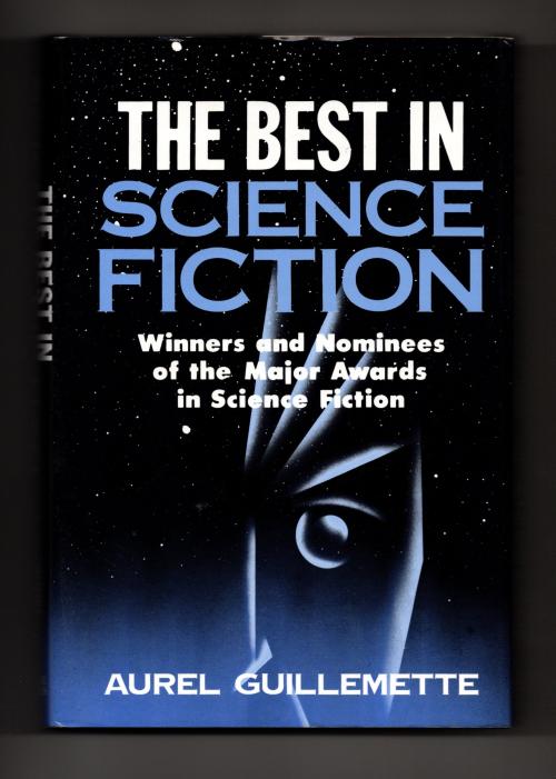 The Best in Science Fiction: Winners and Nominees (First Edition)
