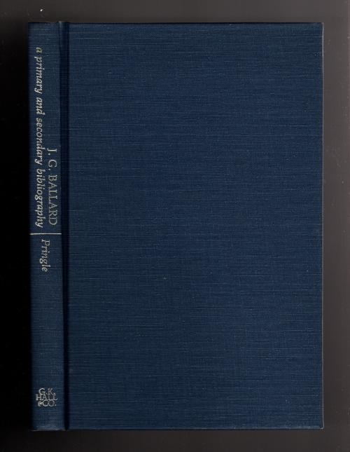 J.G. Ballard: A Primary and Secondary Bibliography by David Pringle (First Ed.)