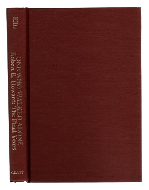 One Who Walked Alone: Robert E. Howard by Novalyne Price Ellis (First Edition)