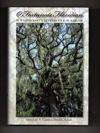 O Fortunate Floridian: H.P. Lovecraft's Letters to R.H. Barlow (First, Limited)