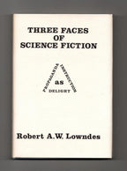 Three Faces of Science Fiction by Robert A. W. Lowndes (First Edition, Limited) Signed