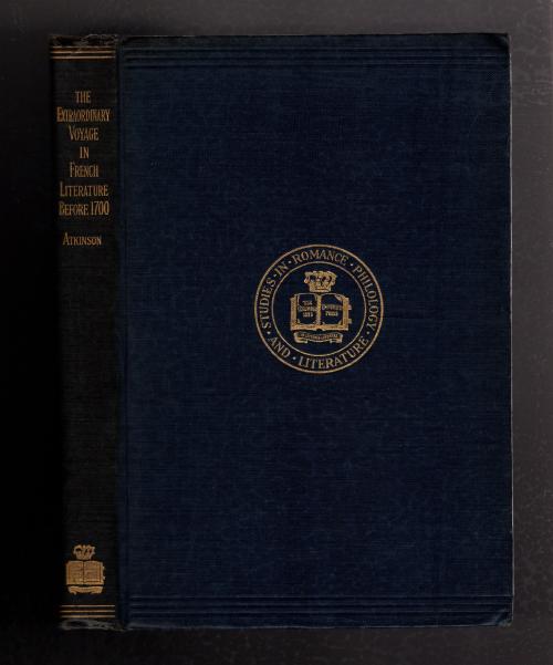 The Extraordinary Voyage in French Literature Before 1700 (First Edition)