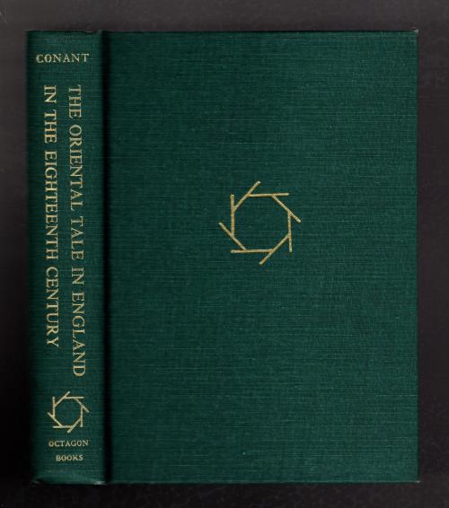 The Oriental Tale in England in the 18th Century by Martha Pike Conant (Reprint)