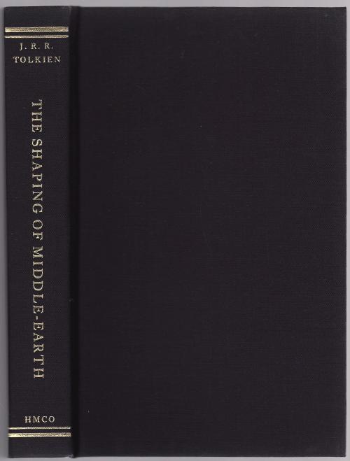 The Shaping of Middle-Earth by Christopher Tolkien (First Edition)