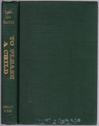 To Please a Child by Frank Joslyn Baum and Russell P. MacFall (First Edition)
