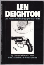 Len Deighton: An Annotated Bibliography 1954-1985 by Edward Milward-Oliver (First, Signed)