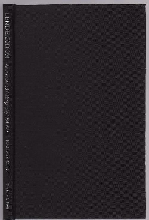Len Deighton: An Annotated Bibliography 1954-1985 by Edward Milward-Oliver (First, Signed)