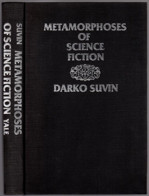 Metamorphoses of Science Fiction by Darko Suvin (First Edition)