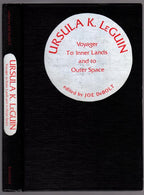 Ursula K. Le Guin: Voyager to Inner Lands and to Outer Space by Joe De Bolt