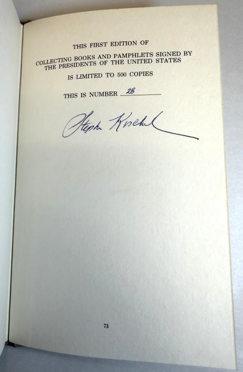 Collecting Books and Pamphlets Signed by the Presidents of the United States by Stephen Koschal Signed