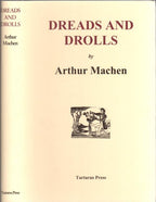 Dreads and Drolls by Arthur Machen (Limited, First Edition)